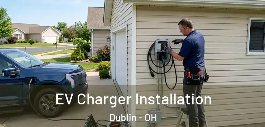 EV Charger Installation Dublin - OH