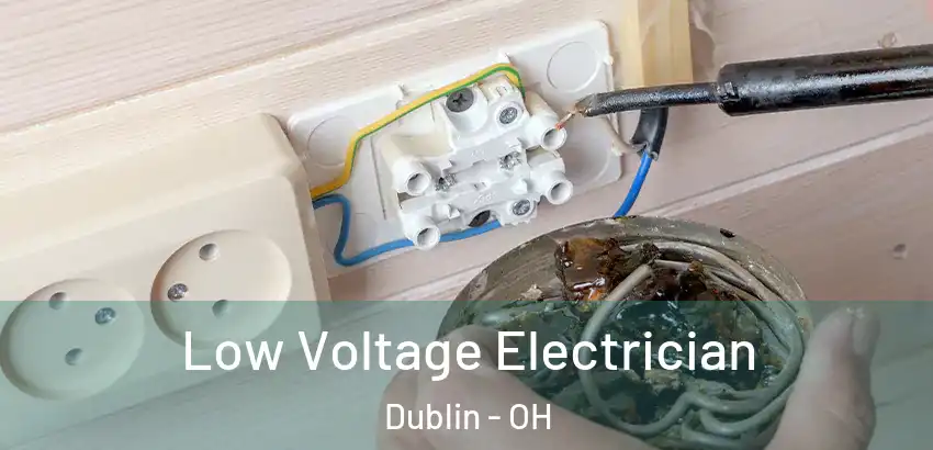 Low Voltage Electrician Dublin - OH