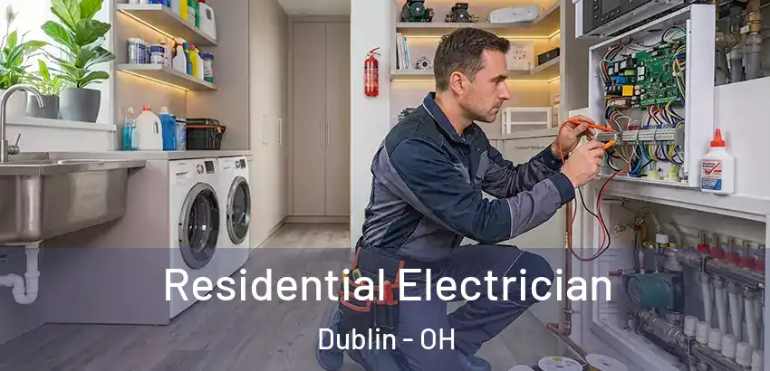 Residential Electrician Dublin - OH